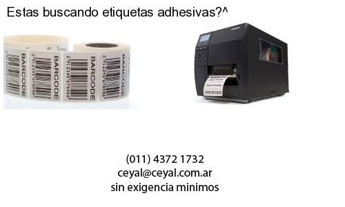 Estas buscando etiquetas adhesivas?^